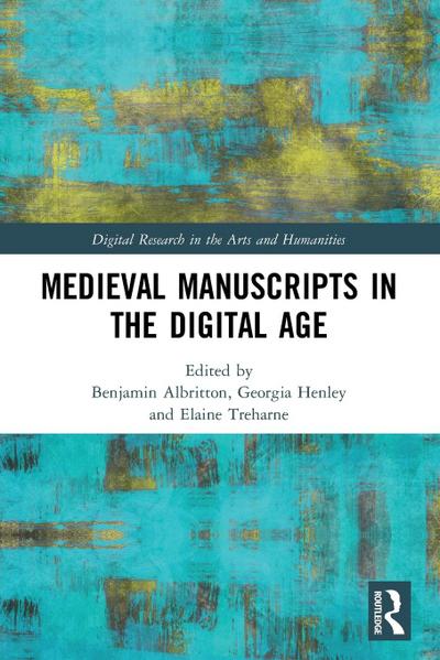 Medieval Manuscripts in the Digital Age