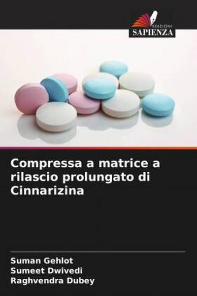 Compressa a matrice a rilascio prolungato di Cinnarizina