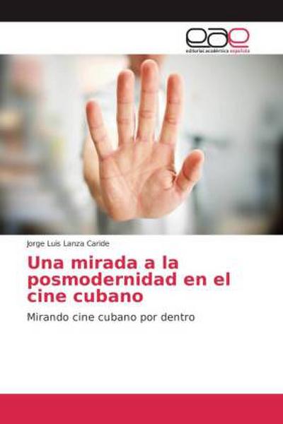 Una mirada a la posmodernidad en el cine cubano