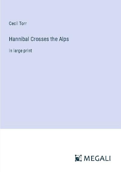 Hannibal Crosses the Alps