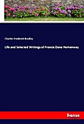 Life and Selected Writings of Francis Dana Hemenwa