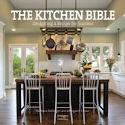 Ballinger, B: Kitchen Bible: Designing the Perfect Culinary