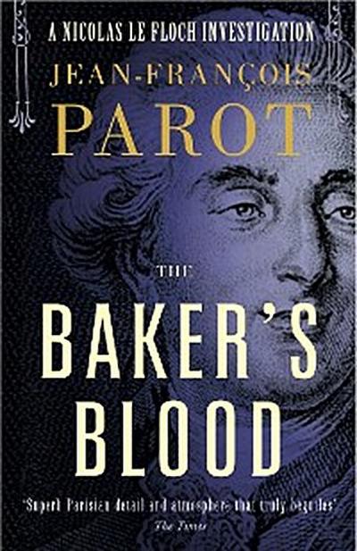 The Baker’s Blood: Nicolas Le Floch Investigation #6