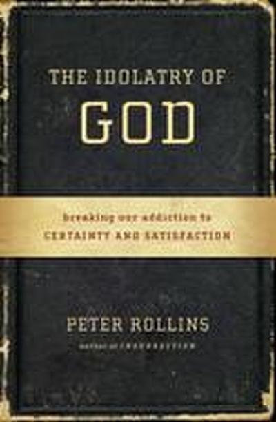 The Idolatry of God