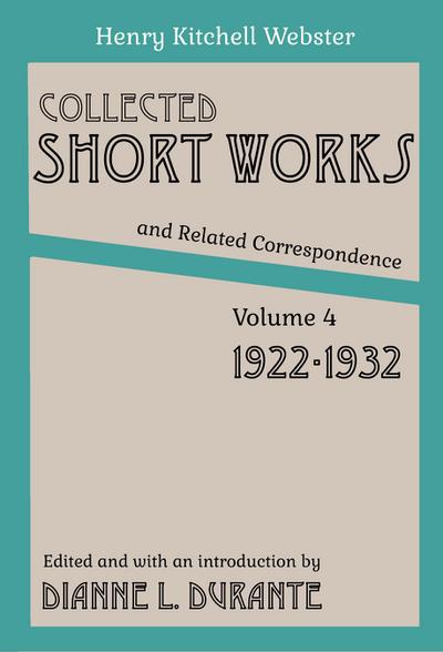 Collected Short Works and Related Correspondence Vol. 4