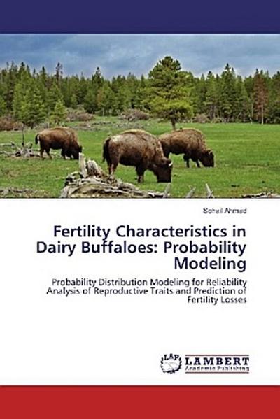 Fertility Characteristics in Dairy Buffaloes: Probability Modeling
