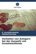 Verhalten von Anlegern bei der Auswahl von Investmentfonds