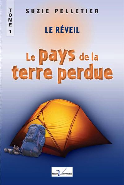 Le pays de la terre perdue, tome 1 : Le reveil