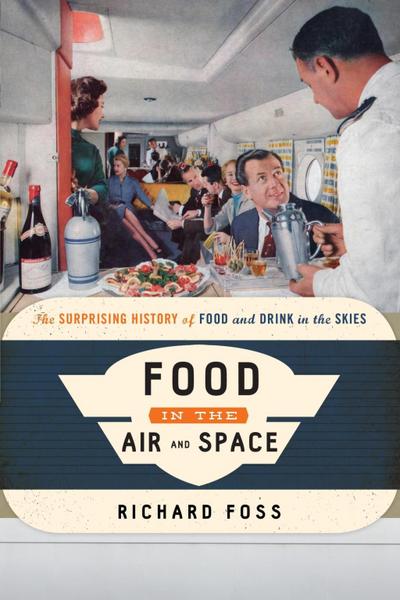 Foss, R: Food in the Air and Space
