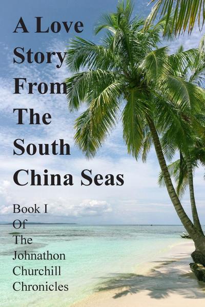 A Love Story From The South China Seas
