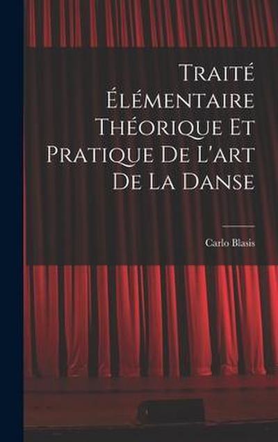 Traité élémentaire théorique et pratique de l’art de la danse