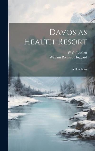Davos as Health-resort: A Handbook