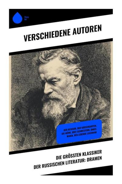 Die größten Klassiker der russischen Literatur: Dramen