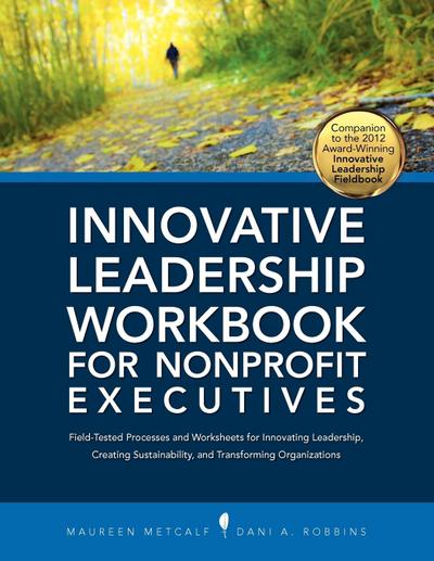 Innovative Leadership Workbook for Nonprofit Executives