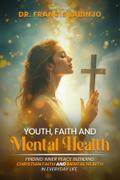 Young People, Faith & Mental Challenges