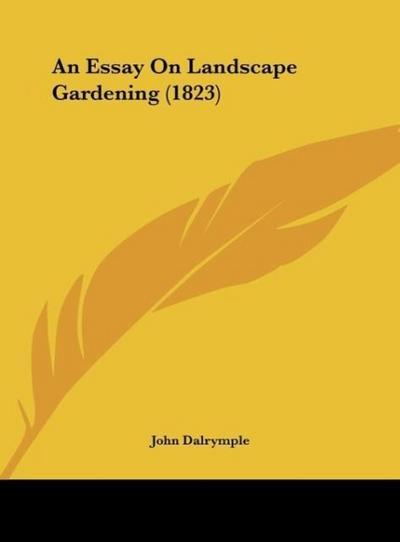 An Essay On Landscape Gardening (1823)