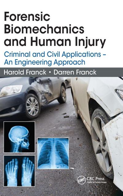 Forensic Biomechanics and Human Injury