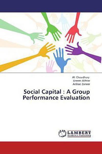 Social Capital : A Group Performance Evaluation