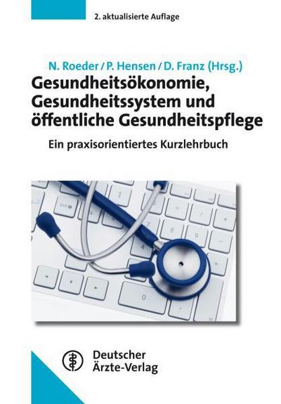 Gesundheitsökonomie, Gesundheitssystem und öffentliche Gesundheitspflege