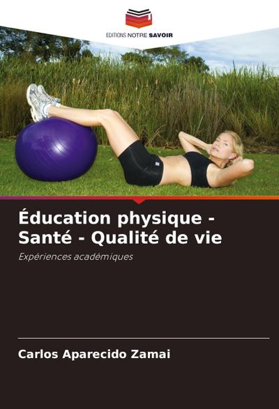 Éducation physique - Santé - Qualité de vie