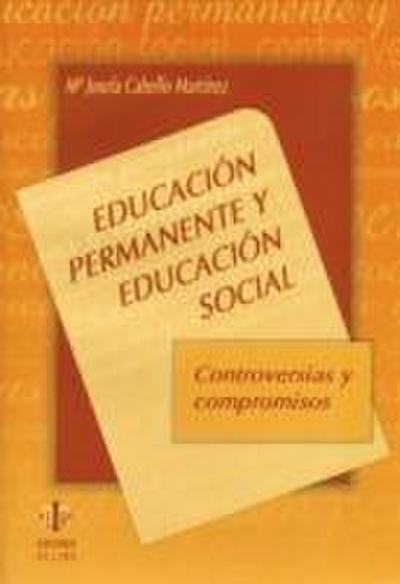 Educación permanente y educación social : controversias y compromisos