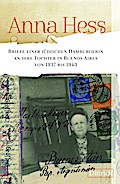 Briefe einer jüdischen Hamburgerin an ihre Tochter in Buenos Aires von 1937 bis 1943