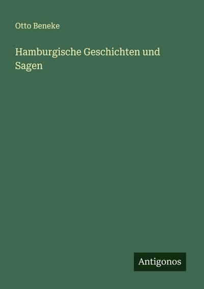 Hamburgische Geschichten und Sagen