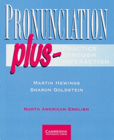Pronunciation plus - Practice through Interaction Student’s Book