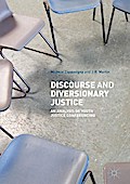 Discourse and Diversionary Justice