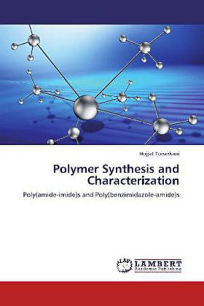 Polymer Synthesis and Characterization