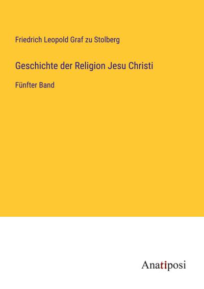 Geschichte der Religion Jesu Christi
