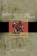 Reflections on the Musical Mind