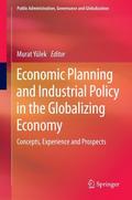 Economic Planning and Industrial Policy in the Globalizing Economy