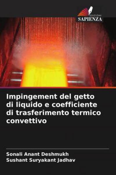 Impingement del getto di liquido e coefficiente di trasferimento termico convettivo
