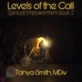 Levels of the Call (Spiritual Empowerment Series)