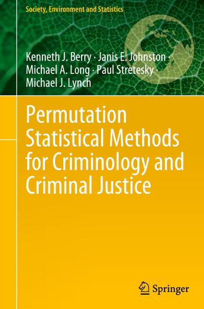Permutation Statistical Methods for Criminology and Criminal Justice
