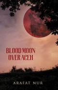 Blood Moon Over Aceh