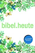 NeÜ bibel.heute -NT mit Psalmen- Motiv Blätter