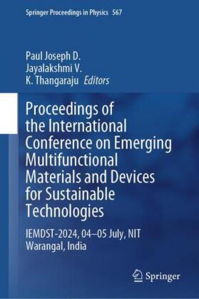 Proceedings of the International Conference on Emerging Multifunctional Materials and Devices for Sustainable Technologies