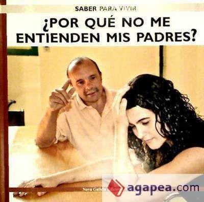 ¿Por qué no me entienden mis padres?