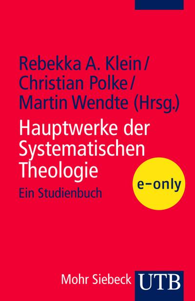 Hauptwerke der Systematischen Theologie
