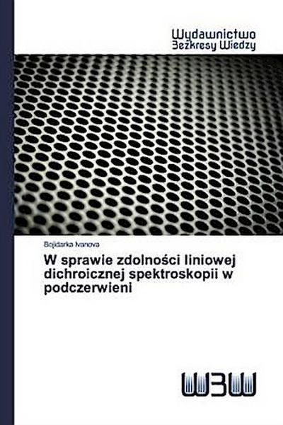 W sprawie zdolno¿ci liniowej dichroicznej spektroskopii w podczerwieni