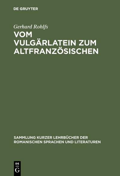 Vom Vulgärlatein zum Altfranzösischen