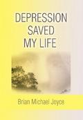 Depression Saved My Life