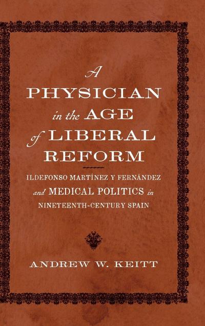 Physician in the Age of Liberal Reform
