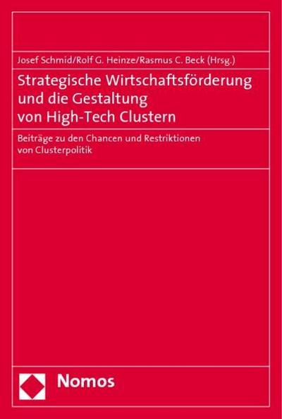 Strategische Wirtschaftsförderung und die Gestaltung von High-Tech Clustern
