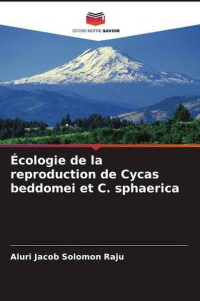 Écologie de la reproduction de Cycas beddomei et C. sphaerica