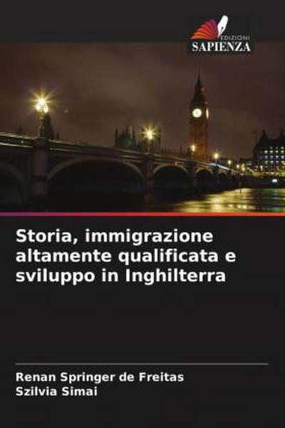 Storia, immigrazione altamente qualificata e sviluppo in Inghilterra