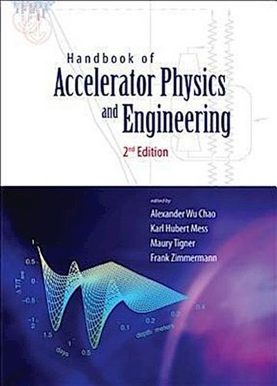Handbook of Accelerator Physics and Engineering (2nd Edition)