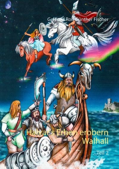 Halvar’s Erben erobern Wallhall